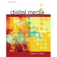 Digital Media, 4th Edition by Crews;Crews;May, 9781305661721