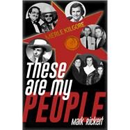 These Are My People by Rickert, Mark, 9781608081721