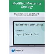 Modified Mastering Geology with Pearson eText -- Access Card -- for Foundations of Earth Science, 9th Edition by Lutgens, Frederick K; Tarbuck, Edward J, 9780135851722