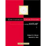 Contemporary Linear Systems Using MATLAB by Strum, Robert S.; Kirk, Donald E., 9780534371722