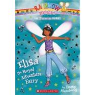 Elisa the Royal Adventure Fairy by Meadows, Daisy, 9780606261722