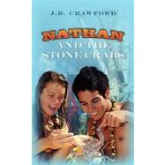 Nathan and the Stone Crabs by Crawford, J. B., 9781466341722