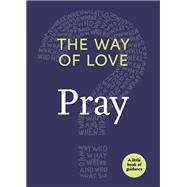 The Way of Love by Church Publishing, 9781640651722