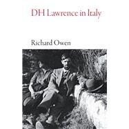 Dh Lawrence in Italy by Owen, Richard, 9781909961722