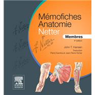 Mmofiches Anatomie Netter - Membres by John T. Hansen; Pierre Kamina, 9782294741722