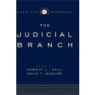The Judicial Branch by Hall, Kermit L.; McGuire, Kevin T., 9780195171723
