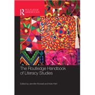 The Routledge Handbook of Literacy Studies by Rowsell, Jennifer; Pahl, Kate, 9780367501723