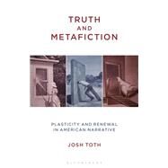 Truth and Metafiction by Toth, Josh, 9781501351723