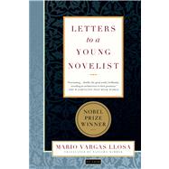 Letters to a Young Novelist by Vargas Llosa, Mario; Wimmer, Natasha, 9780312421724