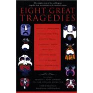 Eight Great Tragedies by Barnet, Sylvan; Berman, Morton; Burton, William, 9780452011724