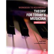 Theory for Today's Musician Workbook, Third Edition by Turek, Ralph, 9780815371724