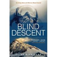 Blind Descent by Dickinson, Brian, 9781414391724