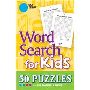 USA TODAY Word Search for Kids 50 Puzzles by USA TODAY, 9781449421724