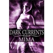 Dark Currents by Mima, 9781609281724