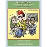 Test Success Test-Taking and Study Strategies for All Students, Including Those with ADD and LD by Grossberg, PsyD, Blythe, 9781886941724