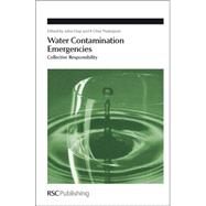 Water Contamination Emergencies by Gray, John; Thompson, K. Clive, 9780854041725