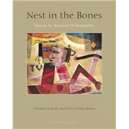 Nest in the Bones Stories by Antonio Benedetto by Di Benedetto, Antonio; Broner, Martina, 9780914671725
