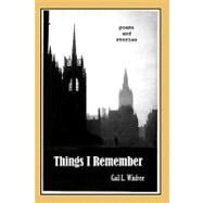 Things I Remember by Winfree, Gail L., 9781449961725