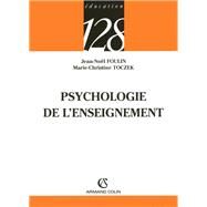 Psychologie de l'enseignement by Marie-Christine Toczek; Jean-Nol Foulin, 9782200341725