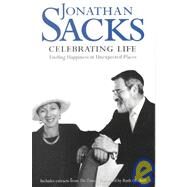 Celebrating Life : Finding Happiness in Unexpected Places by Sacks, Jonathan, 9780006281726