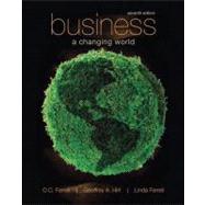 Business : A Changing World by Ferrell, O. C.; Hirt, Geoffrey; Ferrell, Linda, 9780073511726