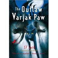The Outlaw Varjak Paw by SAID, SF, 9780440421726