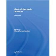 Basic Orthopaedic Sciences, Second Edition by Ramachandran; Manoj, 9781138091726