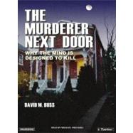 The Murderer Next Door by Buss, David, 9781400101726