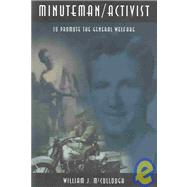 Minuteman Activist by McCullough, William J., 9781582441726