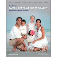 The Best of Family Portrait Photography Professional Techniques and Images by Hurter, Bill, 9781584281726