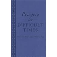 Prayers for Difficult Times by Sanna, Ellyn, 9781620291726