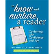 To Know and Nurture a Reader by Yates, Kari; Nosek, Christina, 9781625311726