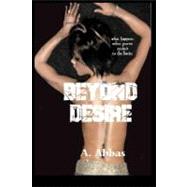 Beyond Desire by Abbas, Asghar; Janson, Bobbi, 9781889131726