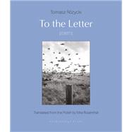 To the Letter Poems by Rozycki, Tomasz; Rosenthal, Mira, 9781953861726