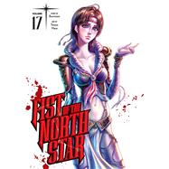 Fist of the North Star, Vol. 17 by Unknown, 9781974721726