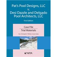 Pat's Pools v. Desi Dazzle and Delgado Pool Architects Case File by Whitten, Christopher T.; Gates, Corynn, 9798886691726