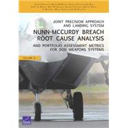 Joint Precision Approach and Landing System Nunn-mccurdy Breach Root Cause Analysis and Portfolio Assessment Metrics for Dod Weapons Systems by Kavanagh, Jennifer; McKErnan, Megan; Connor, Kathryn; Doll, Abby; Drezner, Jeffrey A.; Kamarck, Kristy N.; Pfrommer, Katherine; Arena, Mark V.; Blickstein, Irv; Shelton, William; Sollinger, Jerry M., 9780833091727