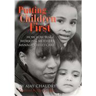 Putting Children First by Chaudry, Ajay, 9780871541727
