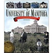 University of Manitoba by Bumsted, J. M., 9780887551727