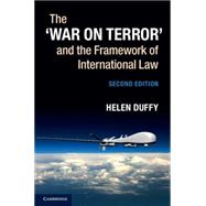 The 'War on Terror' and the Framework of International Law by Duffy, Helen, 9781107601727