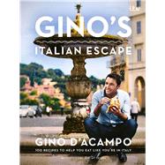 Gino's Italian Escape by D'Acampo, Gino, 9781444751727