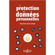 La protection des donnes personnelles by Christiane Fral-Schuhl, 9782247191727