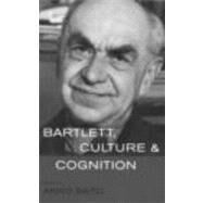 Bartlett, Culture and Cognition by Saito; Akiko, 9780415201728
