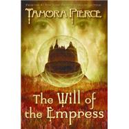 The Will Of The Empress by Pierce, Tamora, 9780439441728