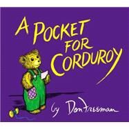 A Pocket for Corduroy by Freeman, Don, 9780670561728