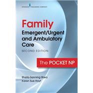 Family Emergent/Urgent and Ambulatory Care by Shea, Sheila Sanning, 9780826151728