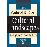 Cultural Landscapes: Religion and Public Life by Ricci,Gabriel R., 9781138521728