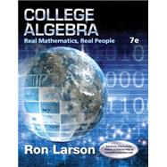 College Algebra Real Mathematics, Real People by Larson, Ron, 9781305071728