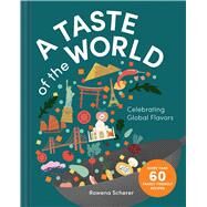 A Taste of the World by Rowena Scherer, 9781685551728