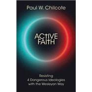 Active Faith by Chilcote, Paul W., 9781791001728